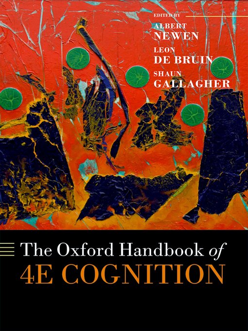 Title details for The Oxford Handbook of 4E Cognition by Albert Newen - Wait list